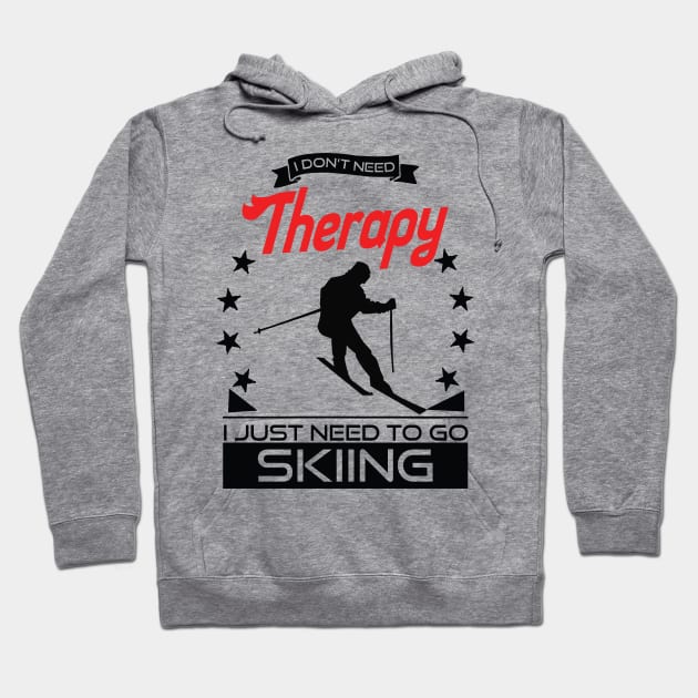 Skiing - Better Than Therapy Gift For Skiers Hoodie by OceanRadar